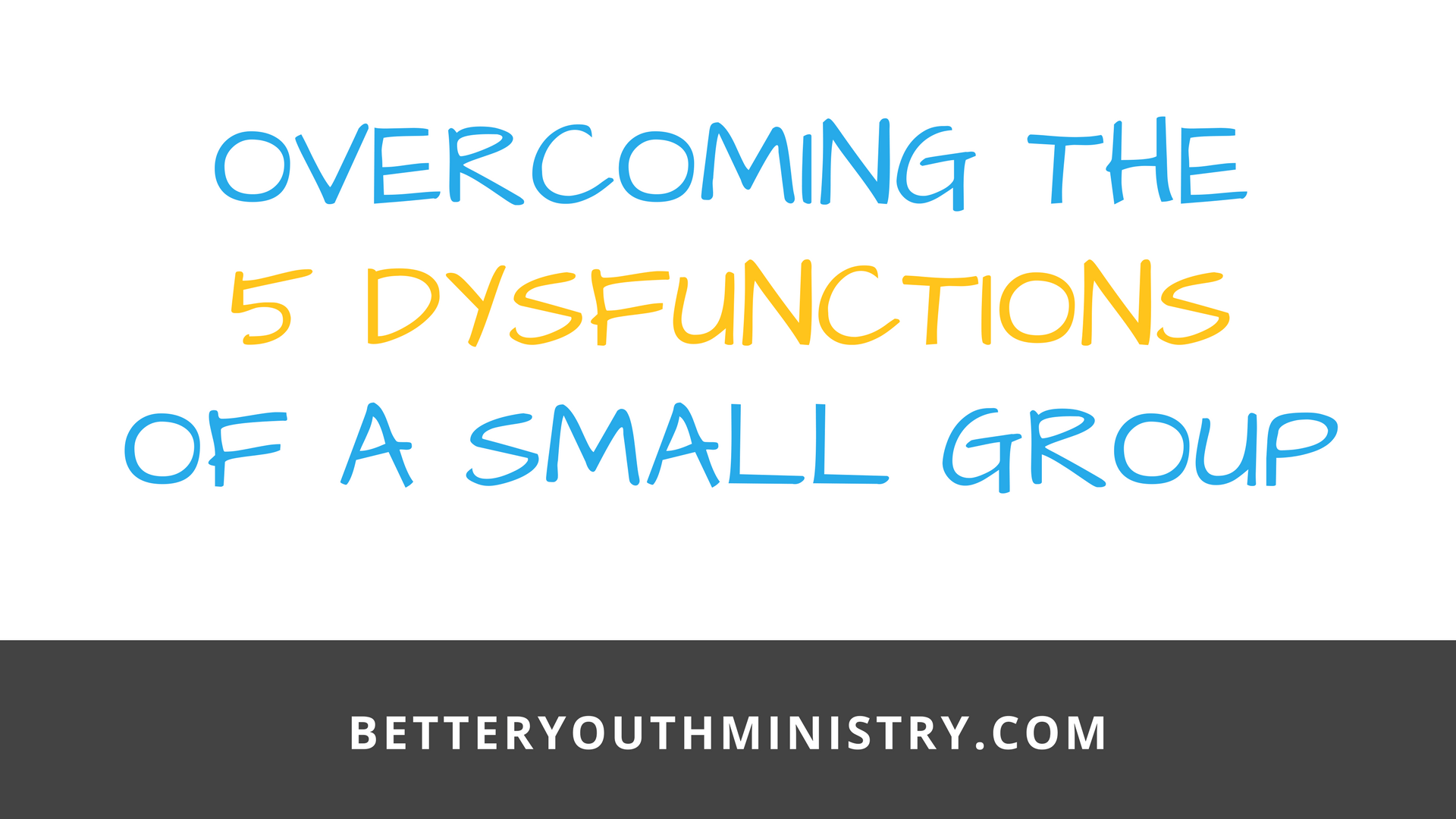 5 Dysfunctions of a small group