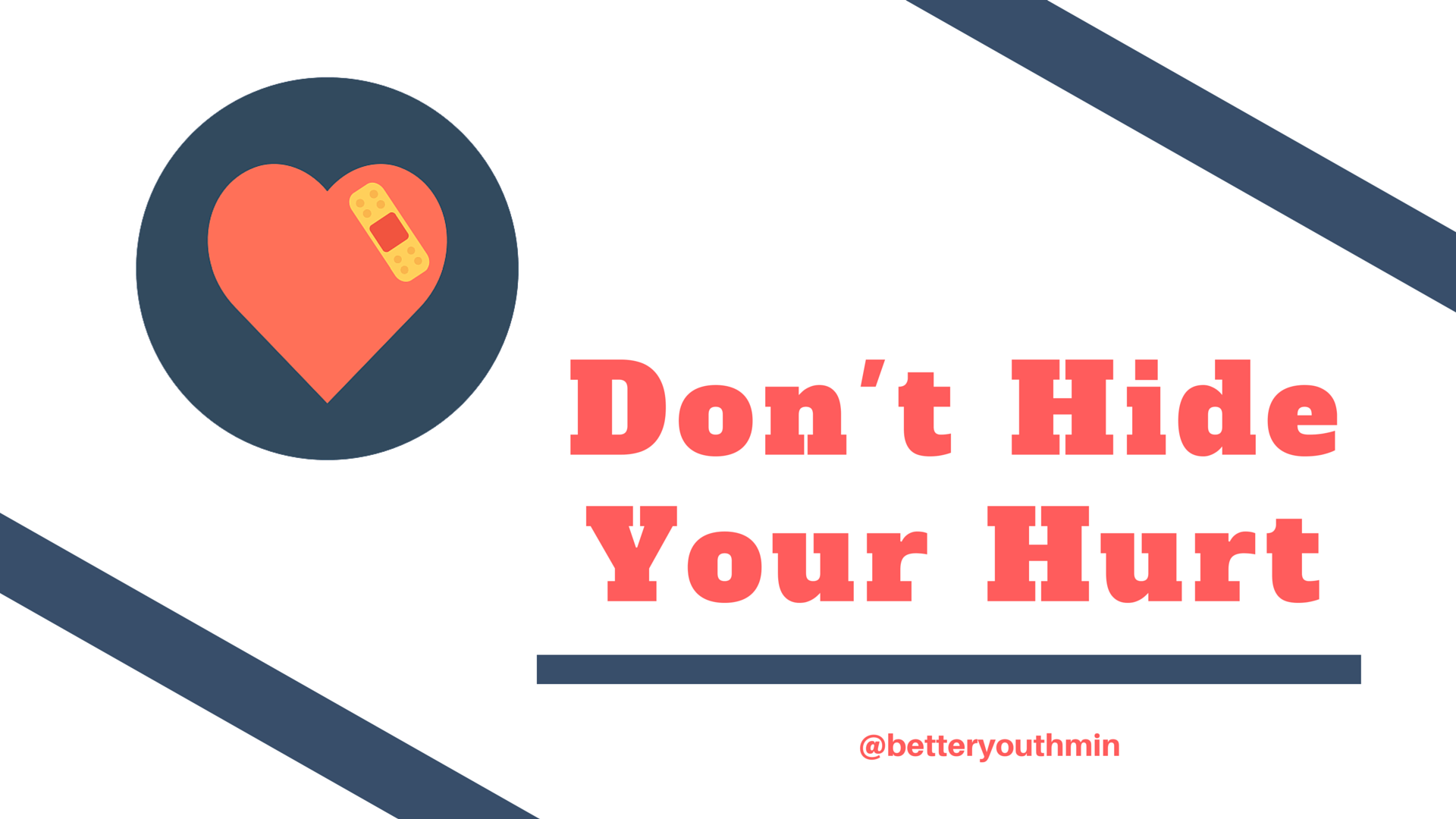 don't hide your hurt