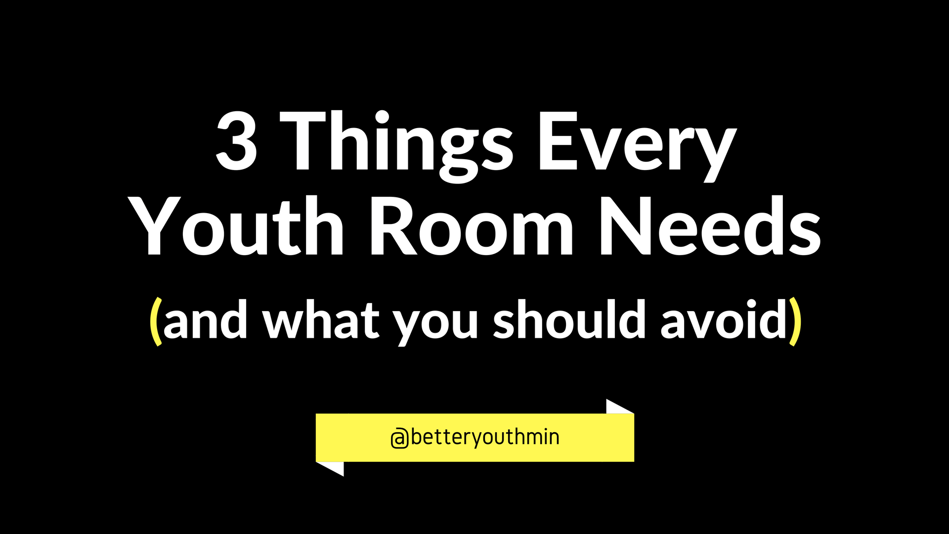 3 Things Every Youth Ministry Room Needs