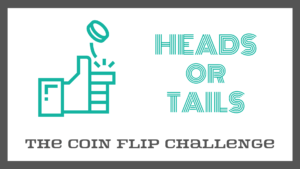 Heads or Tails Game: The Coin Flip Challenge