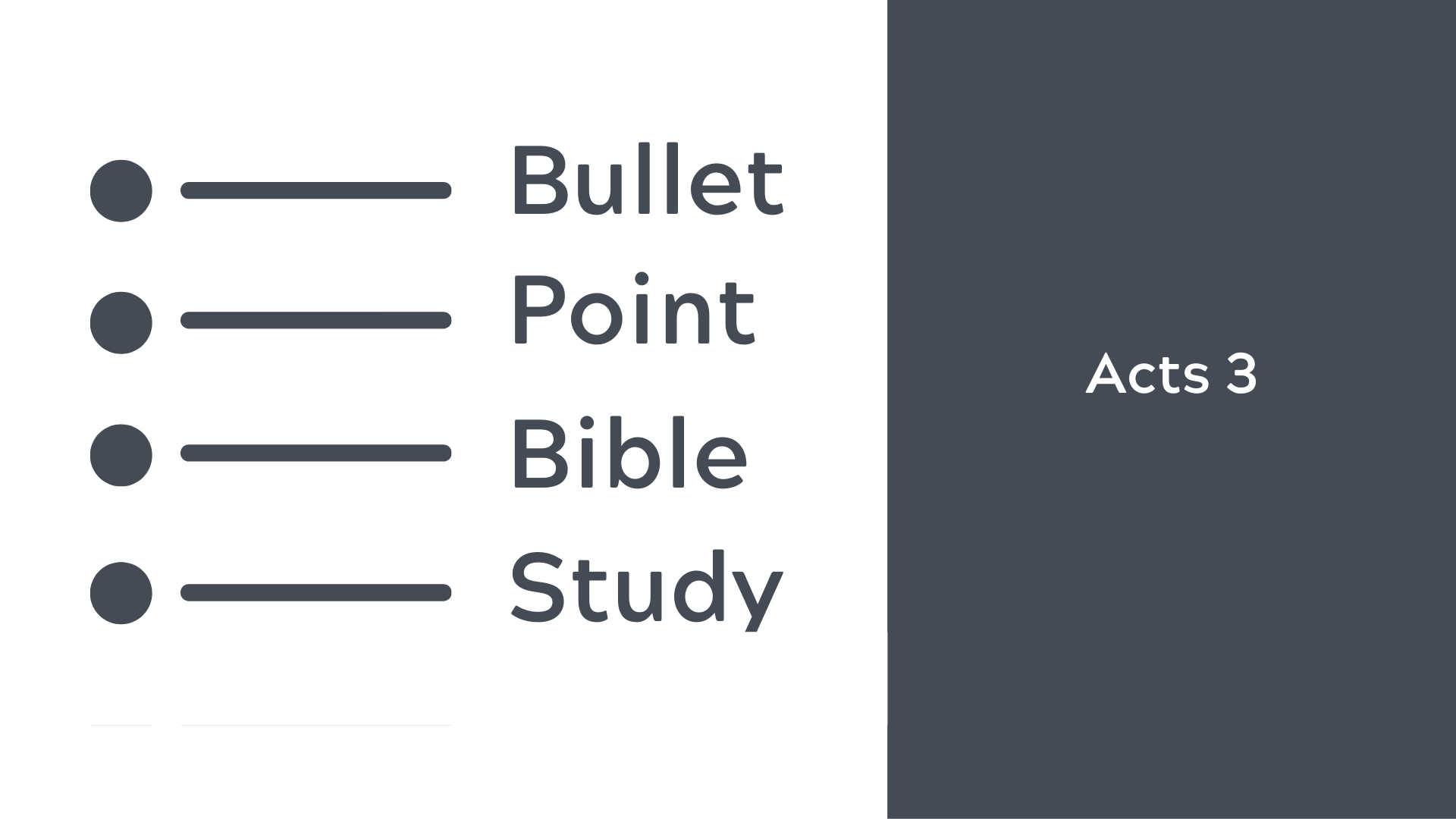 Bullet Point Bible Study - Acts 3