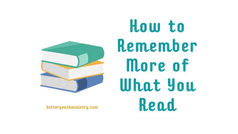 How to Remember More of What You Read