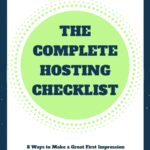 The Complete Hosting Checklist: 8 Ways to Make a Great First Impression When Your Program Starts